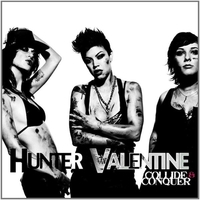 Hunter Valentine - Collide And Conquer